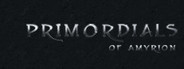 Primordials of Amyrion System Requirements