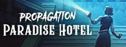 Propagation: Paradise Hotel System Requirements