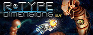 R-Type Dimensions EX System Requirements