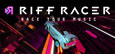 Riff Racer - Race Your Music! Similar Games System Requirements