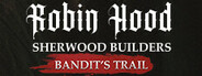 Robin Hood - Sherwood Builders Bandits Trail System Requirements