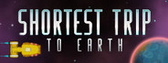 Shortest Trip to Earth System Requirements