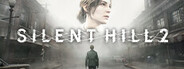 SILENT HILL 2 Remake System Requirements
