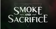Smoke and Sacrifice System Requirements