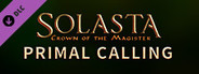 Solasta: Crown of the Magister - Primal Calling System Requirements