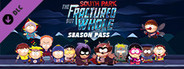 South Park: The Fractured But Whole - Season Pass System Requirements