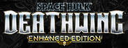 Space Hulk: Deathwing - Enhanced Edition System Requirements