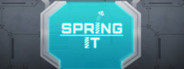 Spring It! System Requirements