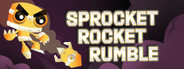 Sprocket Rocket Rumble System Requirements