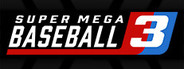 Super Mega Baseball 3 System Requirements