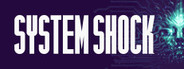 System Shock Remastered Similar Games System Requirements
