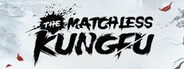 The Matchless Kungfu System Requirements