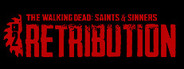 The Walking Dead: Saints and Sinners - Chapter 2: Retribution System Requirements