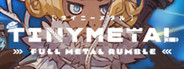TINY METAL: FULL METAL RUMBLE System Requirements