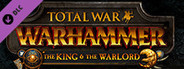 Total War: WARHAMMER - The King and the Warlord System Requirements