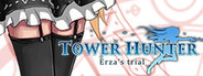 Tower Hunter:Erza's Trial System Requirements
