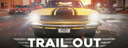 TRAIL OUT System Requirements