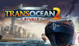 TransOcean 2: Rivals System Requirements