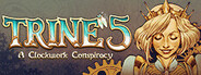 Trine 5 A Clockwork Conspiracy System Requirements