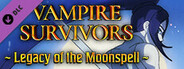 Vampire Survivors: Legacy of the Moonspell System Requirements