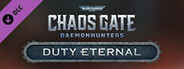 Warhammer 40,000: Chaos Gate Daemonhunters - Duty Eternal System Requirements