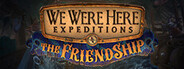 We Were Here Expeditions: The FriendShip System Requirements