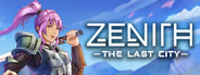 Zenith: The Last City System Requirements